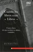 cuando los libros eran libros-9788498367898 cuando los libros eran libros-9788498367898