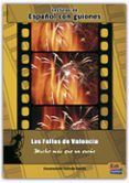 las fallas de valencia: mucho mas que un sueño-encarnacion galindo garcia-9788498480498 las fallas de valencia: mucho mas que un sueño-encarnacion galindo garcia-9788498480498