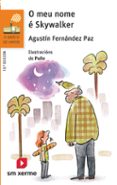 o meu nome e skywalker-agustin fernandez paz-9788498546798 o meu nome e skywalker-agustin fernandez paz-9788498546798