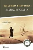 arenas de arabia-wilfred thesiger-9788498670998 arenas de arabia-wilfred thesiger-9788498670998