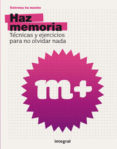haz memoria: tecnicas y ejercicios para no olvidar nada-9788498671698 haz memoria: tecnicas y ejercicios para no olvidar nada-9788498671698