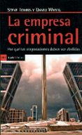 la empresa criminal: por que las corporaciones deben ser abolidas-steve thombs-david whyte-9788498887198 la empresa criminal: por que las corporaciones deben ser abolidas-steve thombs-david whyte-9788498887198
