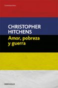 amor, pobreza y guerra-christopher hitchens-9788499087498 amor, pobreza y guerra-christopher hitchens-9788499087498