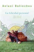la felicidad personal-antoni bolinches sanchez-9788499089898 la felicidad personal-antoni bolinches sanchez-9788499089898