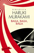 balla, balla, balla-haruki murakami-david de montserrat-montserrat fons esteve-9788499307398 balla, balla, balla-haruki murakami-david de montserrat-montserrat fons esteve-9788499307398