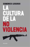 la cultura de la no violencia-domenico losurdo-9788499420998 la cultura de la no violencia-domenico losurdo-9788499420998