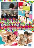 psicologia evolutiva 3-6: de la teoria a la practica (ebook)-9788499487298 psicologia evolutiva 3-6: de la teoria a la practica (ebook)-9788499487298