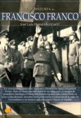 breve historia de francisco franco-jose luis hernandez garvi-9788499675398 breve historia de francisco franco-jose luis hernandez garvi-9788499675398