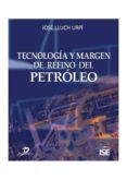tecnología y margen de refino del petróleo (ebook)-jose lluch urpi-9788499690698 tecnología y margen de refino del petróleo (ebook)-jose lluch urpi-9788499690698