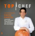 las recetas de david garcia (ganador de top chef segunda temporada)-9788499984698 las recetas de david garcia (ganador de top chef segunda temporada)-9788499984698