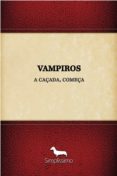 Descargar gratis ebook de joomla VAMPIROS A CAÇADA, COMEÇA
         (edición en portugués) 9788595132498