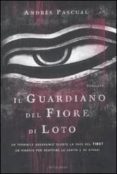 il guardiano del fiore di loto-andres pascual-9788804585398 il guardiano del fiore di loto-andres pascual-9788804585398