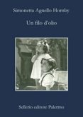 un filo d olio-simonetta agnello hornby-9788838925498 un filo d olio-simonetta agnello hornby-9788838925498