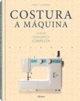 costura a maquina: la guia fotografica completa-nancy langdon-9789089989598 costura a maquina: la guia fotografica completa-nancy langdon-9789089989598
