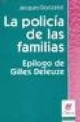 la policia de las familias: familia, sociedad y poder-jacques doncelot-9789506020798 la policia de las familias: familia, sociedad y poder-jacques doncelot-9789506020798