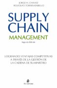 supply chain management (gestión de la cadena de suministro) (ebook)-jorge h. chavez-rodolfo torres-rabello-9789562849098 supply chain management (gestión de la cadena de suministro) (ebook)-jorge h. chavez-rodolfo torres-rabello-9789562849098