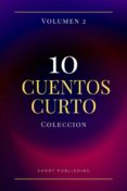 Descargar libros electronicos torrent 10 CUENTOS CURTOS COLECCION VOLUMEN 2 9791221343298 de  (Spanish Edition) ePub PDB RTF