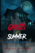 SUMMER NIGHT SCREAMS: GHOSTS OF SUMMER