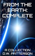 FROM THE EARTH: COMPLETE