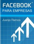 facebook para empresas (ebook)-juanjo ramos-cdlxi00337098 facebook para empresas (ebook)-juanjo ramos-cdlxi00337098
