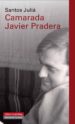 camarada javier pradera-9788415472308 camarada javier pradera 9788415472308