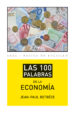 las 100 palabras de la economia-9788446037408 las 100 palabras de la economia 9788446037408