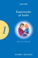 esperando al bebe-9788480635608 esperando al bebe 9788480635608