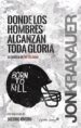 donde los hombres alcanzan toda la gloria (ebook)-9788494531118 donde los hombres alcanzan toda la gloria (ebook) 9788494531118