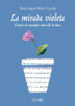 la mirada violeta: llegint els evangelis amb ulls de dona-9788497791618 la mirada violeta: llegint els evangelis amb ulls de dona 9788497791618