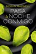 pasa la noche conmigo-9788408162728 pasa la noche conmigo 9788408162728