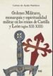 ordenes militares, monarquia y espiritualidad militar en los reinos de castilla y leon (siglos xii-xiii)-9788433858238 ordenes militares, monarquia y espiritualidad militar en los reinos de castilla y leon (siglos xii xiii) 9788433858238
