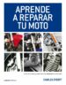 aprende a reparar tu moto-9788448068738 aprende a reparar tu moto 9788448068738