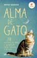 alma de gato: 78 historias de amor e inspiracion entre humanos y felinos-9788479537838 alma de gato: 78 historias de amor e inspiracion entre humanos y felinos 9788479537838