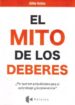 el mito de los deberes-alfie kohn-9788493833138 el mito de los deberes alfie kohn 9788493833138