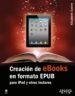 CREACION DE EBOOKS EN FORMATO EPUB ELISABETH CASTRO CREACION DE EBOOKS EN FORMATO EPUB ELISABETH CASTRO