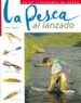 la pesca al lanzado-9788430542468 la pesca al lanzado 9788430542468