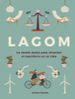 lagom: la receta sueca para alcanzar el equilibrio en tu vida-9788448023768 lagom: la receta sueca para alcanzar el equilibrio en tu vida 9788448023768