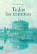 todos los caminos (ebook)-9788468686578 todos los caminos (ebook) 9788468686578