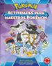 actividades para maestros pokemon (pokemon)-9788490437988 actividades para maestros pokemon (pokemon) 9788490437988