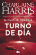 turno de dia (midnight, texas 2)-9788490707388 turno de dia (midnight, texas 2) 9788490707388
