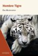 hombre tigre-9788494734588 hombre tigre 9788494734588