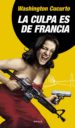 la culpa es de francia (ebook)-9789500408288 la culpa es de francia (ebook) 9789500408288