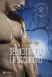 los guardianes de la eternidad. seducida por la oscuridad (ebook)-9788408005698 los guardianes de la eternidad. seducida por la oscuridad (ebook) 9788408005698