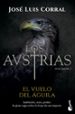 los austrias: el vuelo del aguila-9788408172598 los austrias: el vuelo del aguila 9788408172598