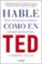 hable como en ted-carmine gallo-9788416029808 hable como en ted carmine gallo 9788416029808