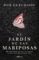 el jardín de las mariposas (ebook)-dot hutchison-9786070746918 el jardín de las mariposas (ebook) dot hutchison 9786070746918