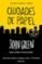 ciudades de papel-john green-9788466335348 ciudades de papel john green 9788466335348