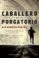 un caballero en el purgatorio (ebook)-9789500740548 un caballero en el purgatorio (ebook) 9789500740548