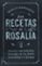 las recetas de rosalia. volumen ii-rosalia montalban carranza-9788499189468 las recetas de rosalia. volumen ii rosalia montalban carranza 9788499189468