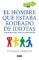el hombre que estaba rodeado de idiotas (ebook)-thomas erikson-9788403517998 el hombre que estaba rodeado de idiotas (ebook) thomas erikson 9788403517998